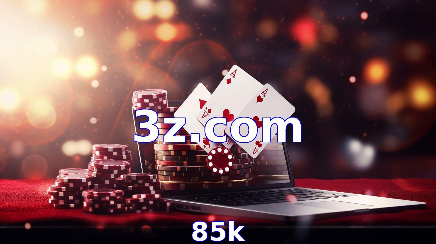 85k bet